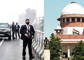 പഞ്ചാബിലെ സുരക്ഷാവീഴ്ചയില്‍ സുപ്രിംകോടതിയില്‍ ഹര്‍ജി ;  അന്വേഷണത്തിന് ഉന്നതാധികാര സമിതി